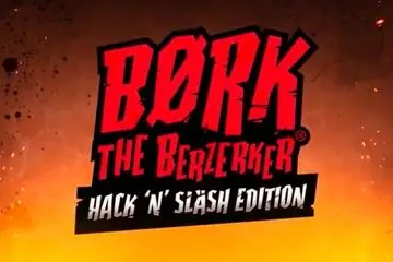 Bork the Berzerker Hack 'N' Slash Edition Online Casino Game