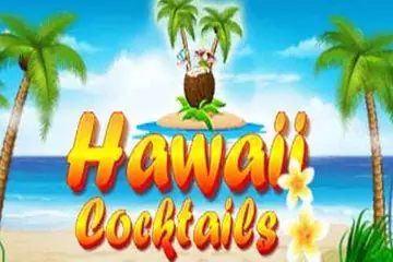 Hawaii Cocktails Online Casino Game