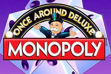 Once Around Deluxe Monopoly Online Casino Game